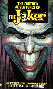 The Further Adventures of the Joker