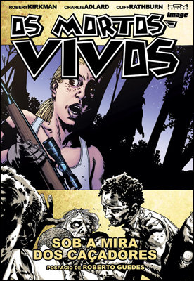 Os Mortos-Vivos Vol. 11: Sob a Mira dos Caçadores Os Mortos-Vivos Vol. 11: Sob a Mira dos Caçadores