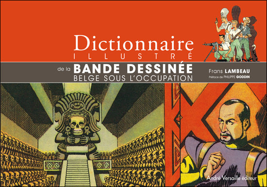 Dictionnaire illustré de la bande dessinée belge sous l'Occupatio