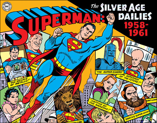 Superman - The Silver Age Newspaper Dailies - Volume 1 - 1958-1961