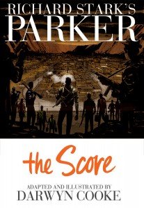 Richard Stark's Parker – Book 3 – The Score