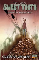 Sweet Tooth - Depois do Apocalipse - Volume 4 - Espécies em extinção