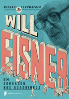 Will Esiner – Um sonhador nos quadrinhos