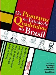 Os Pioneiros no Estudo de Quadrinhos no Brasil Os Pioneiros no Estudo de Quadrinhos no Brasil