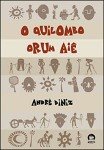 O quilombo Orum Aiê