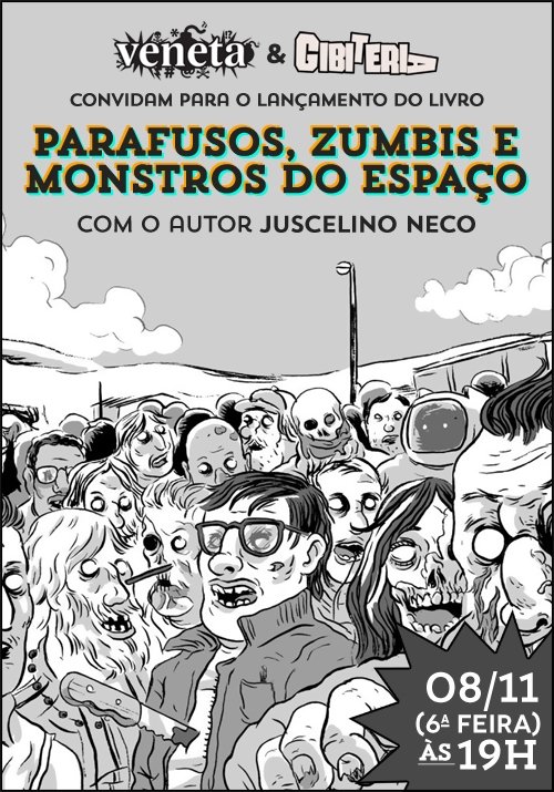 Parafusos, Zumbis e Monstros do Espaço Parafusos, Zumbis e Monstros do Espaço
