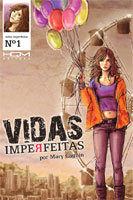 Vidas Imperfeitas # 1 Vidas Imperfeitas # 1