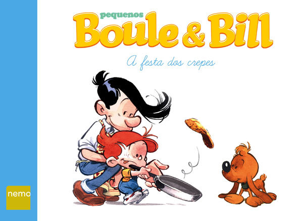 Pequenos Boule & Bill: A Festa dos Crepes Pequenos Boule & Bill: A Festa dos Crepes