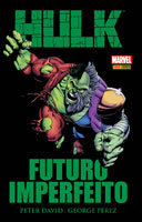 Hulk - Futuro Imperfeito Hulk - Futuro Imperfeito