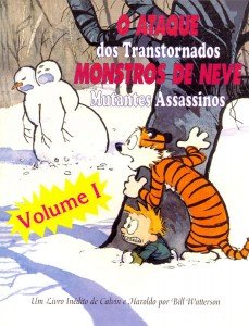 Calvin & Haroldo - O Ataque dos Transtornados Monstros de Neve Mutantes Assassinos - Volume 1