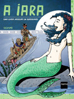 A Iara: Uma Lenda Indígena em Quadrinhos