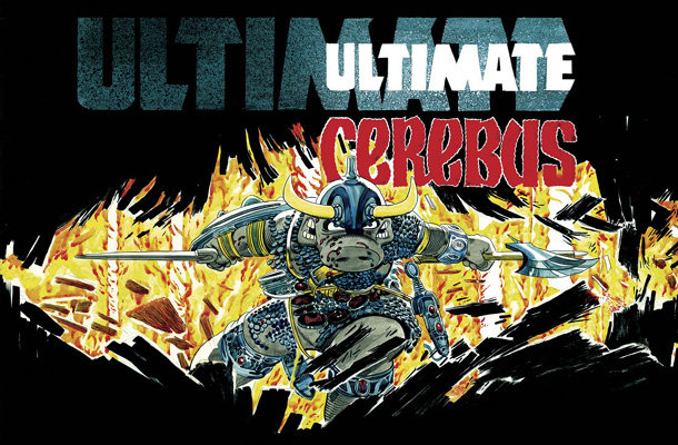 Ultimate Cerebus Ultimate Cerebus