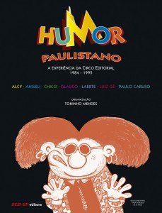 Humor paulistano – A experiência da Circo Editorial (1984-1995)