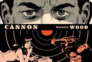 Cannon, de Wallace Wood