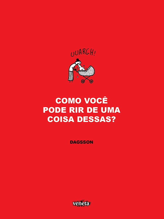 Como você pode rir de uma coisa dessas? Como você pode rir de uma coisa dessas?