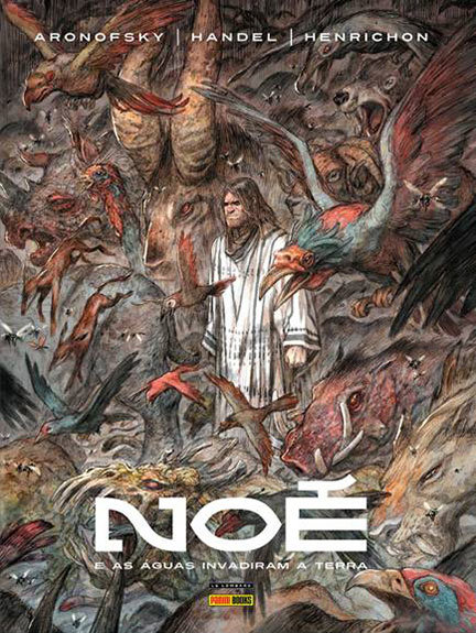 Noé - Volume 2 - E as águas invadiram a Terra