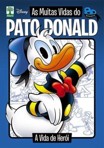 As muitas vidas do Pato Donald - A vida de herói