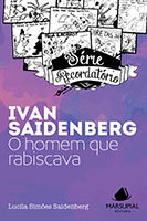 Série Recordatório - Ivan Saidenberg: o homem que rabiscava