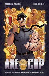 Axe Cop – Volume 1