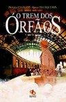 O trem dos órfãos