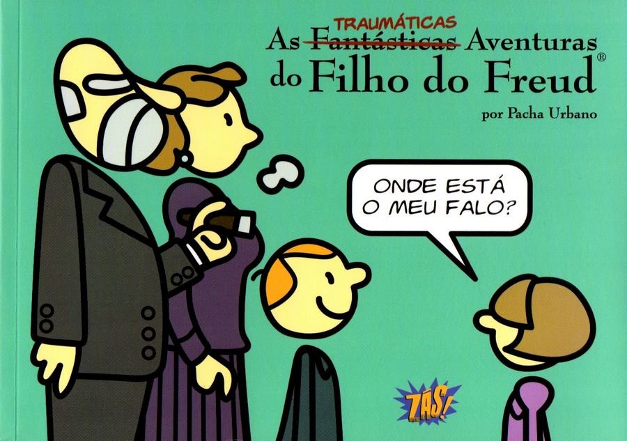 As Traumáticas Aventuras do Filho do Freud – Onde está o meu falo? As Traumáticas Aventuras do Filho do Freud – Onde está o meu falo?