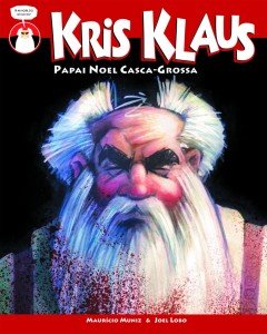 Kris Klaus – Papai Noel Casca-Grossa