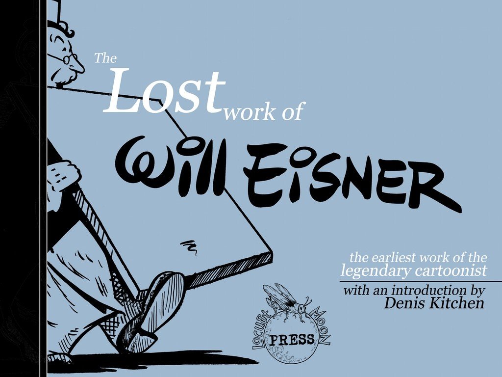The lost work of Will Eisner