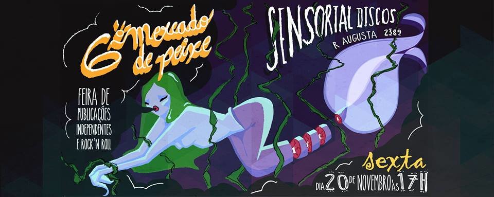 6º Mercado de Peixe - Feira de Publicações Independentes e Rock'n Roll 6º Mercado de Peixe - Feira de Publicações Independentes e Rock'n Roll