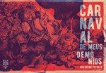 Carnaval dos meus demônios