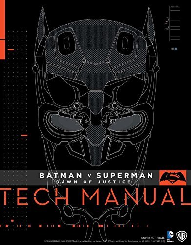 Batman v Superman - Tech Manual Batman v Superman - Tech Manual