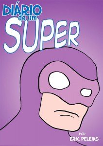 Diário de um Super - Episódio 2 Diário de um Super - Episódio 2