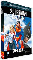 DC Comics Coleção de Graphic Novels - Superman/Batman - Supergirl