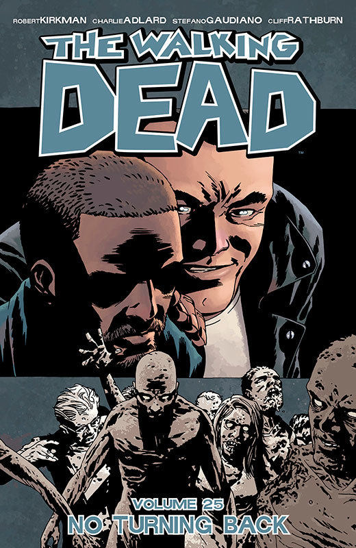 The Walking Dead - Volume 25 - No Turning Back